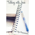 Talking with Jesus