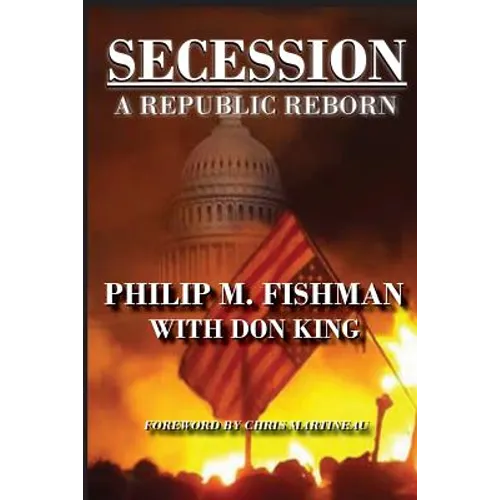 Secession: A Republic Reborn