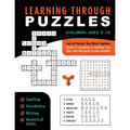 Learning Through Puzzles: A Children's Activity Book with a Problem Solving Twist - Featuring Crossword Puzzles, Word Searches & Word Scrambles