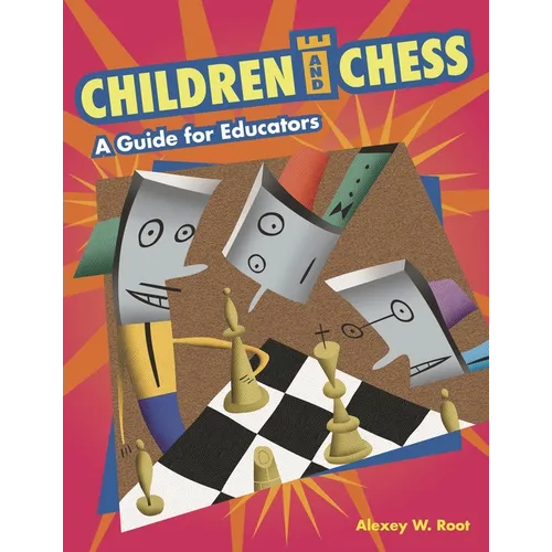 Children and Chess: A Guide for Educators