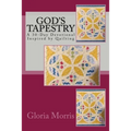 God's Tapestry: A 30-Day Devotional Inspired by Quilting