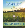 He Calls Me His Dandelion
