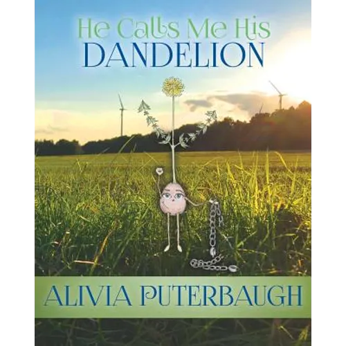He Calls Me His Dandelion