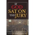 If God Sat on the Jury