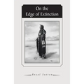 On the Edge of Extinction