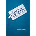 The Learn-It-All Leader: Mindset, Traits and Tools