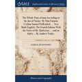 The Whole Duty of man According to the law of Nature. By That Famous Civilian Samuel Puffendorf, ... Now Made English. The Fourth Edition With the Not