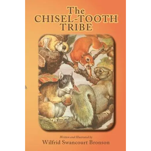 The Chisel-Tooth Tribe