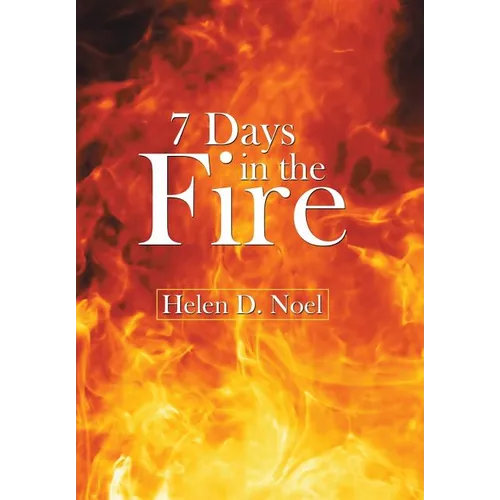 7 Days in the Fire