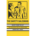 The Safety Salesman: Shoot From The Lip