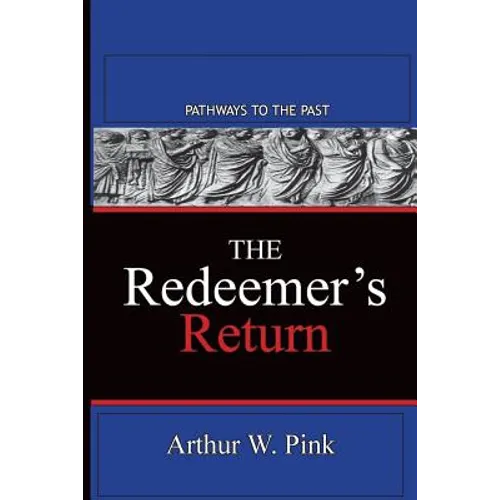 The Redeemer's Return: Pathways To The Past