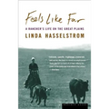 Feels Like Far: A Rancher's Life on the Great Plains