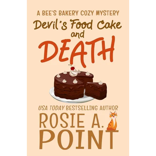 Devil's Food Cake and Death: A Culinary Cozy Mystery