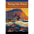 Being the Wave: The Yoga of Bodysurfing and The Psychic Surfer
