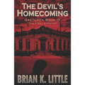 The Devil's Homecoming: Gretchen Book III The Final Chapters