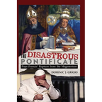 The Disastrous Pontificate