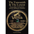 The Tunesmith & the Lyricist: Vernon Duke, Ira Gershwin and the Making of a Standard