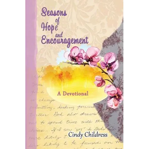 Seasons of Hope and Encouragement: A Devotional