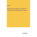 Thirty-Second Annual Report of the Directors of James Murray's Royal Asylum for Lunatics