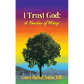 I Trust God: a Timeline of Victory