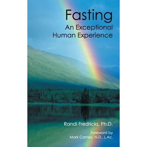 Fasting: an Exceptional Human Experience