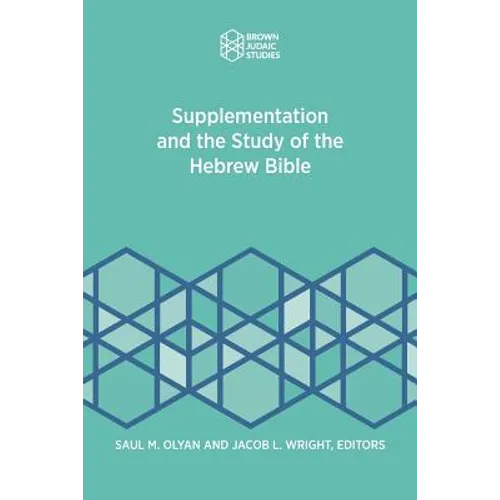 Supplementation and the Study of the Hebrew Bible