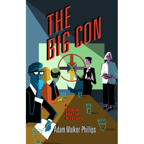 The Big Con: A Chuck Restic Mystery