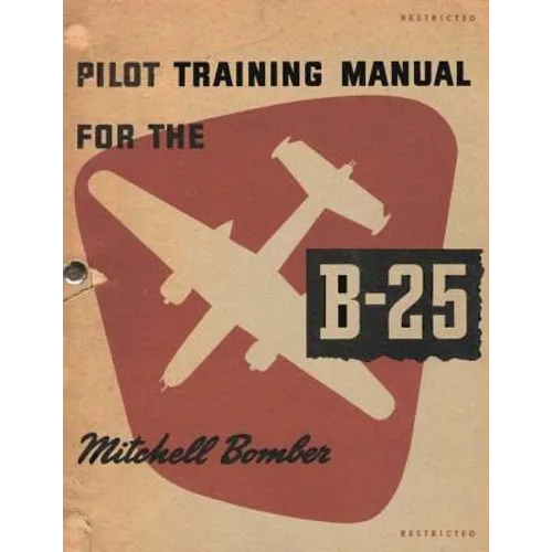 Pilot Training Manual For The Mitchell Bomber, B-25
