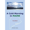 A Cold Morning in MAINE
