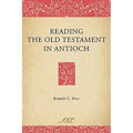 Reading the Old Testament in Antioch