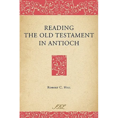 Reading the Old Testament in Antioch