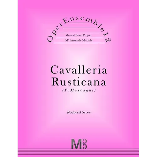 OperEnsemble12, Cavalleria Rusticana (P.Mascagni): Reduced Score