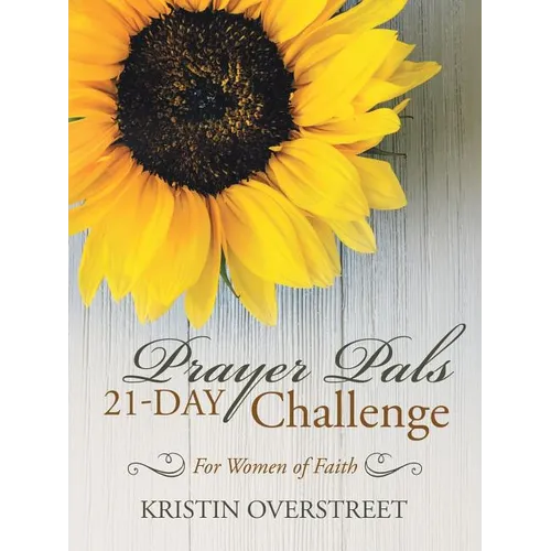 Prayer Pals 21-Day Challenge: For Women of Faith