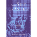 From Silt and Ashes