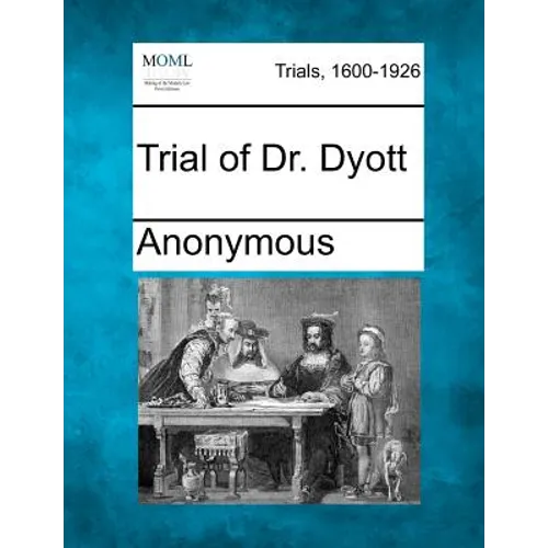 Trial of Dr. Dyott