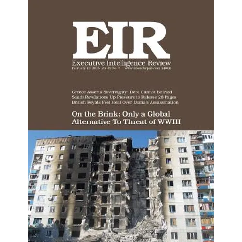 Executive Intelligence Review; Volume 42, Issue 7: Published February 13, 2015