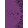 The Secret Power of Speaking God's Word