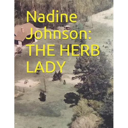 Nadine Johnson: The Herb Lady