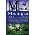 Mystic Michigan Part 4