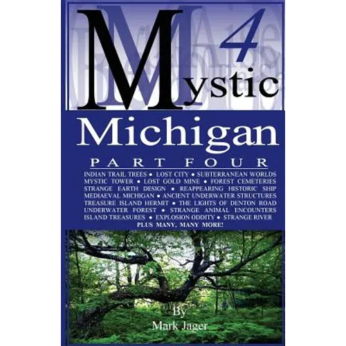 Mystic Michigan Part 4