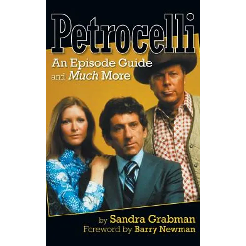 Petrocelli: An Episode Guide and Much More (hardback)