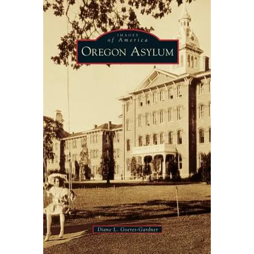 Oregon Asylum