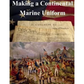 Making a Continental Marine Uniform
