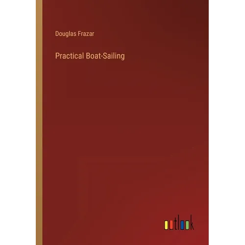 Practical Boat-Sailing