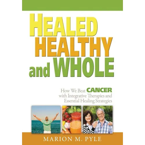 Healed, Healthy and Whole