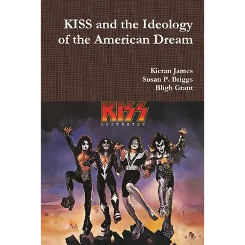 KISS and the Ideology of the American Dream