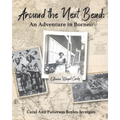Around the Next Bend: An Adventure in Borneo