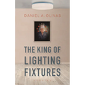 The King of Lighting Fixtures: Stories