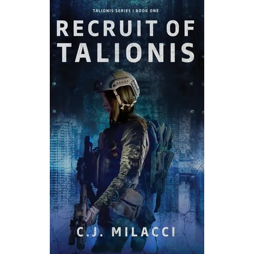Recruit of Talionis: A Young Adult Sci-Fi Dystopian Novel