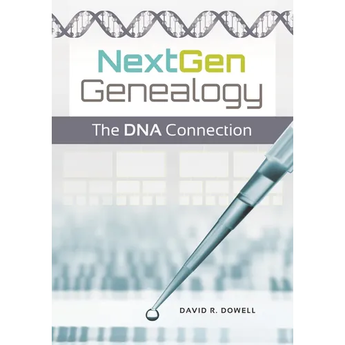Nextgen Genealogy: The DNA Connection